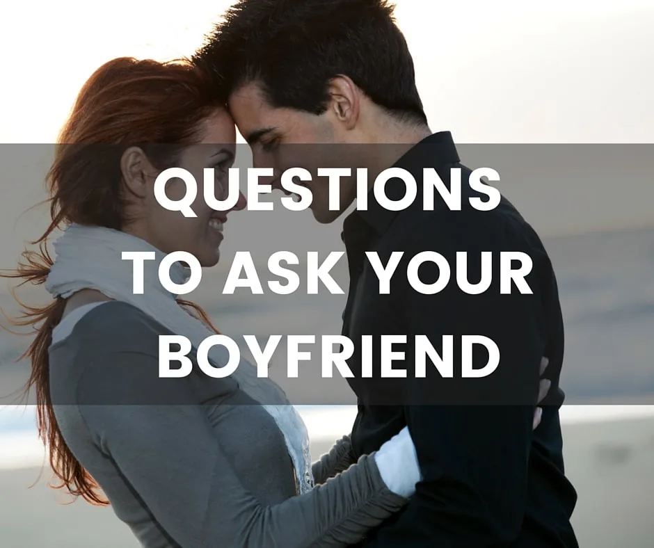 Questions to ask your bf