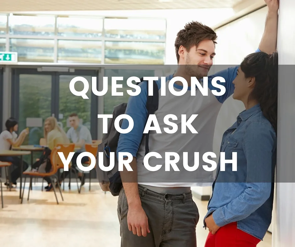 To a questions crush ask 117 Questions